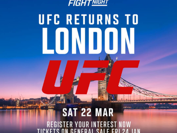 UFC Fight night - London - 22nd March, Hotel & £150 Cash - £600 Cash Alt.