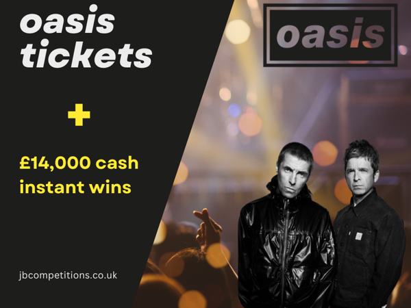 2 X Oasis tickets (Cardiff) & 14k Instant Wins