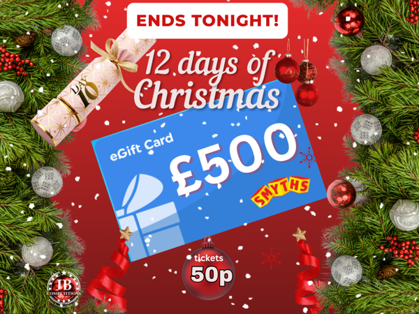 Day 10 - £500 smyths gift card!
